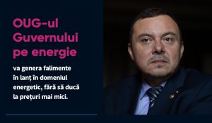 OUG-ul pe energie va genera falimente în lanț în domeniul energetic, fără să ducă la scăderea prețurilor